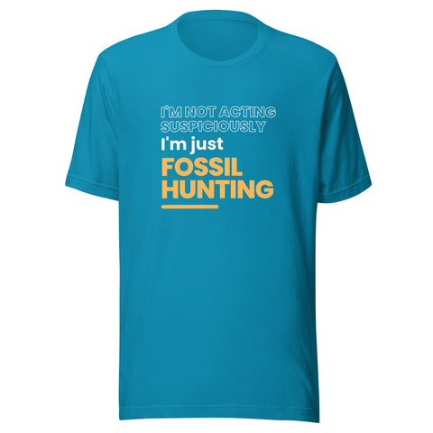 I'm not acting suspiciously, I'm just fossil hunting T-Shirt