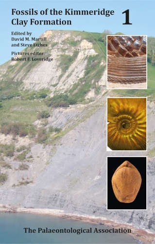Fossils of the Kimmeridge Clay Formation - Volume 1